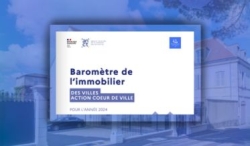 Baromètre de l'immobilier des villes Action cœur de ville pour l'année 2024